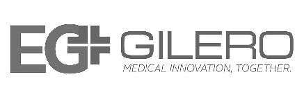 EG GILERO MEDICAL INNOVATION, TOGETHER.