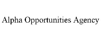 ALPHA OPPORTUNITIES AGENCY