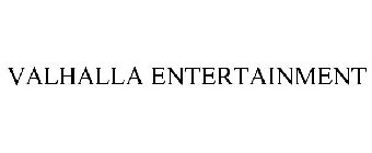 VALHALLA ENTERTAINMENT