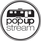 POPUPSTREAM