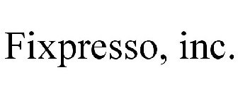 FIXPRESSO, INC.