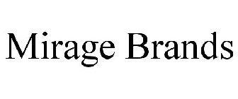 MIRAGE BRANDS