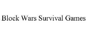 BLOCK WARS SURVIVAL GAMES