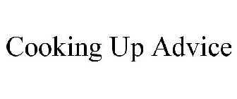 COOKING UP ADVICE