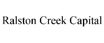 RALSTON CREEK CAPITAL