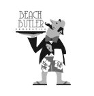 BEACH BUTLER PROPERTIES