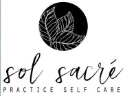 SOL SACRÉ PRACTICE SELF CARE