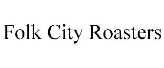 FOLK CITY ROASTERS