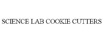 SCIENCE LAB COOKIE CUTTERS