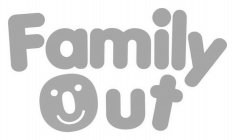FAMILY OUT