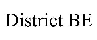 DISTRICT BE