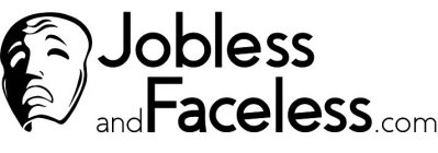 JOBLESSANDFACELESS.COM