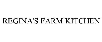 REGINA'S FARM KITCHEN