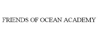 FRIENDS OF OCEAN ACADEMY