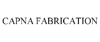 CAPNA FABRICATION