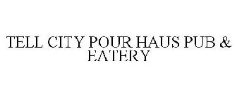 TELL CITY POUR HAUS PUB & EATERY