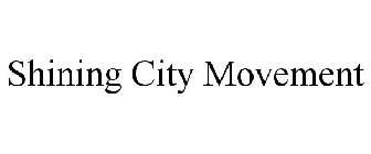 SHINING CITY MOVEMENT