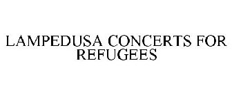 LAMPEDUSA CONCERTS FOR REFUGEES