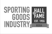 SPORTING GOODS INDUSTRY HALL OF FAME EST. 1955 NSGA