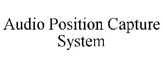 AUDIO POSITION CAPTURE SYSTEM