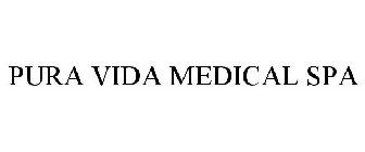 PURA VIDA MEDICAL SPA