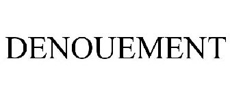 DENOUEMENT