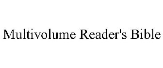 MULTIVOLUME READER'S BIBLE