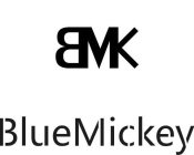 BMK BLUEMICKEY