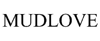 MUDLOVE