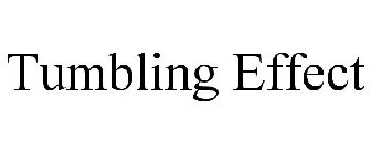 TUMBLING EFFECT