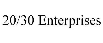 20/30 ENTERPRISES