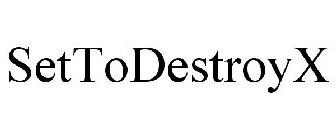 SETTODESTROYX