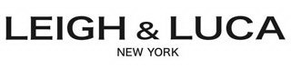 LEIGH & LUCA NY