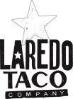 LAREDO TACO COMPANY