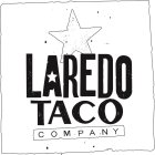 LAREDO TACO COMPANY