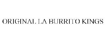 ORIGINAL LA BURRITO KINGS