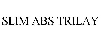 SLIM ABS TRILAY
