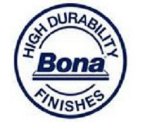 BONA HIGH DURABILITY FINISHES