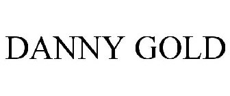 DANNY GOLD