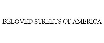 BELOVED STREETS OF AMERICA