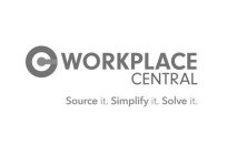 C WORKPLACE CENTRAL SOURCE IT. SIMPLIFYIT. SOLVE IT.