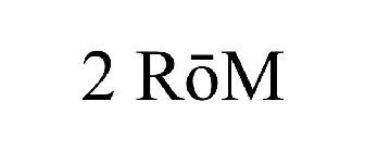 2 ROM