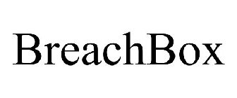 BREACHBOX