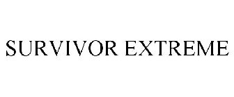 SURVIVOR EXTREME