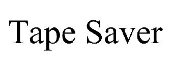 TAPE SAVER