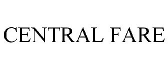 CENTRAL FARE