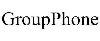 GROUPPHONE