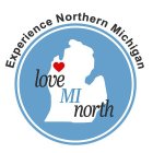 EXPERIENCE NORTHERN MICHIGAN LOVE MI NORTH