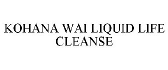 KOHANA WAI LIQUID LIFE CLEANSE