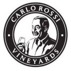 CARLO ROSSI VINEYARDS